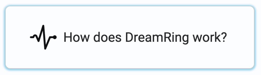 Image with text: 'How Does DreamRing Work?